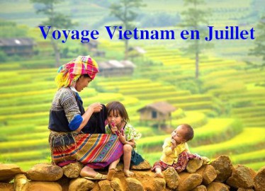 Voyages au vietnam en Juillet
